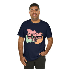 National Tell a Joke Day Shirt 2 | Humor Joke T-Shirt