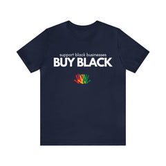 Buy Black Shirt | Support Black Businesses Unisex T-Shirt