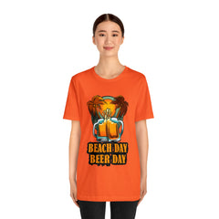 Beer Day Beach Day Shirt | Drink Beer Unisex T-Shirt
