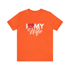 I Love My Wife Shirt | Couple Love T-Shirt, Pair Husband Wife Matching Shirt
