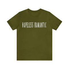 Hopeless Romantic Funny Shirt | Hilarious Hopeless Romantic Statement T-Shirt