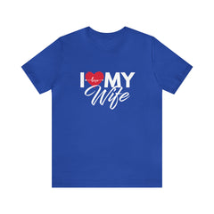 I Love My Wife Shirt | Couple Love T-Shirt, Pair Husband Wife Matching Shirt