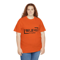 Believe In Yourself | Confidence Catalyst Statement Tee