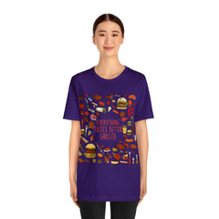 Everything Tastes Better Grilled Shirt | Grilling Love Unisex T-Shirt