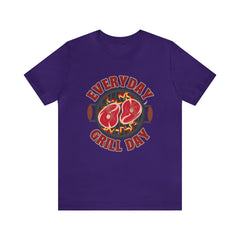 Everyday Grill Day Shirt | Grilling Meat Unisex T-Shirt
