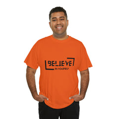 Believe In Yourself | Confidence Catalyst Statement Tee
