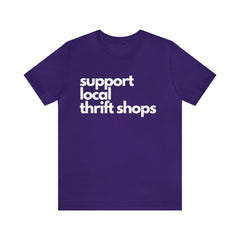 Support Local Thrift Shops Shirt | Local Thrift Store T-Shirt