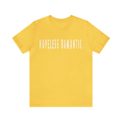 Hopeless Romantic Funny Shirt | Hilarious Hopeless Romantic Statement T-Shirt