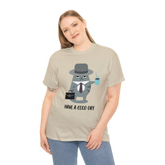 Have A Good Day Shirt | Cat Lover Unisex T-Shirt