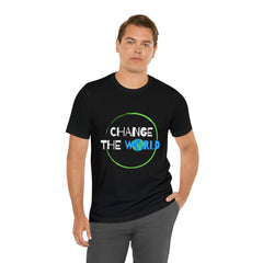 Change The World | Wear Your Impact Unisex T-Shirt