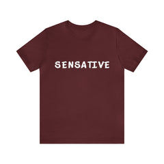 Sensitive Funny Shirt 2 | Hilarious Sensative Statement T-Shirt