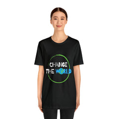 Change The World | Wear Your Impact Unisex T-Shirt