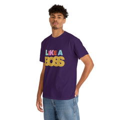 Like A Boss Shirt | Colorful Boss Vibes Statement Tee