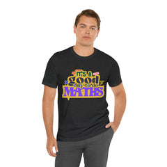 It's a Good Day to do Maths Shirt | School Unisex T-Shirt
