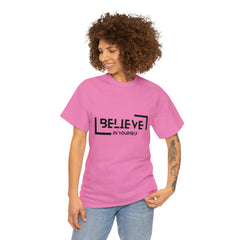 Believe In Yourself | Confidence Catalyst Statement Tee
