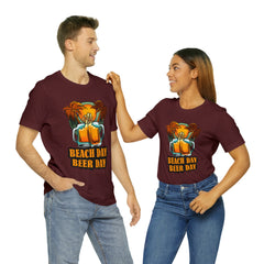 Beer Day Beach Day Shirt | Drink Beer Unisex T-Shirt