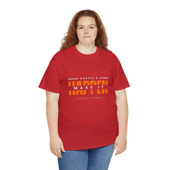 Hustle And Make It Happen | Hustler's Creed Unisex T-shirt
