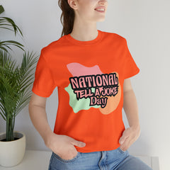 National Tell a Joke Day Shirt 2 | Humor Joke T-Shirt