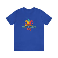 Tell a Joke Day Shirt | National National Joking Prank T-Shirt