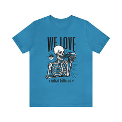 We Love Beer Shirt | Drink Beer Unisex T-Shirt