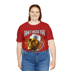 I Have Beer Shirt | Funny Drink Beer Unisex T-Shirt