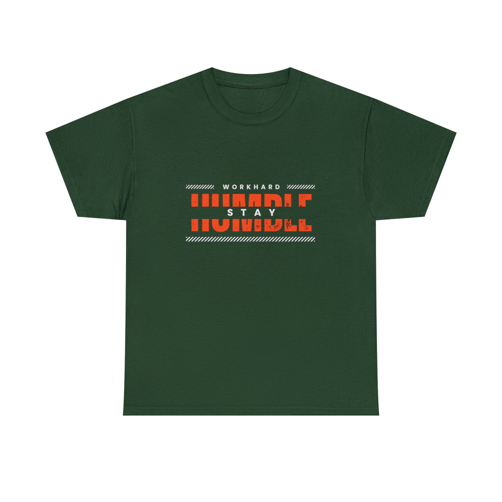 Work Hard Stay Humble | Humble Hustler Unisex T-shirt