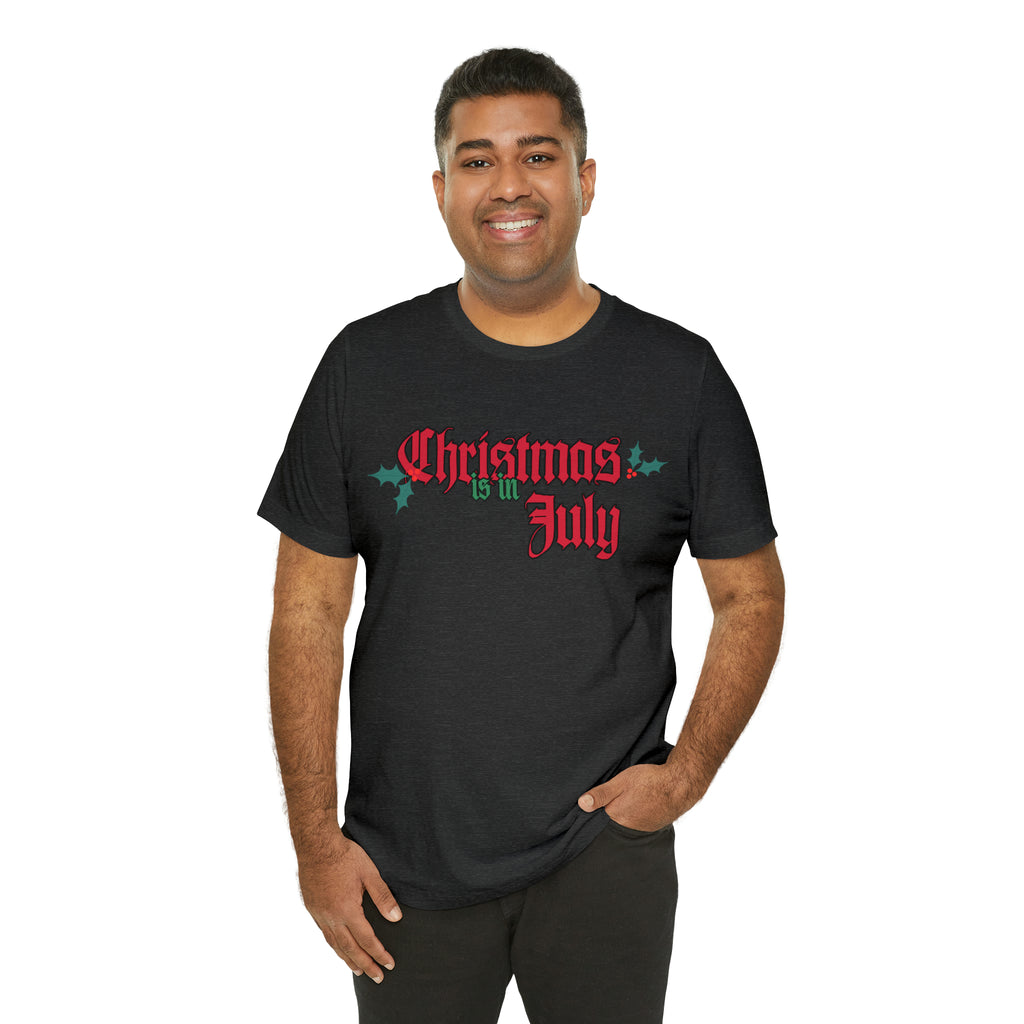 Christmas is in July Shirt | Christmas in July Statement T-Shirt