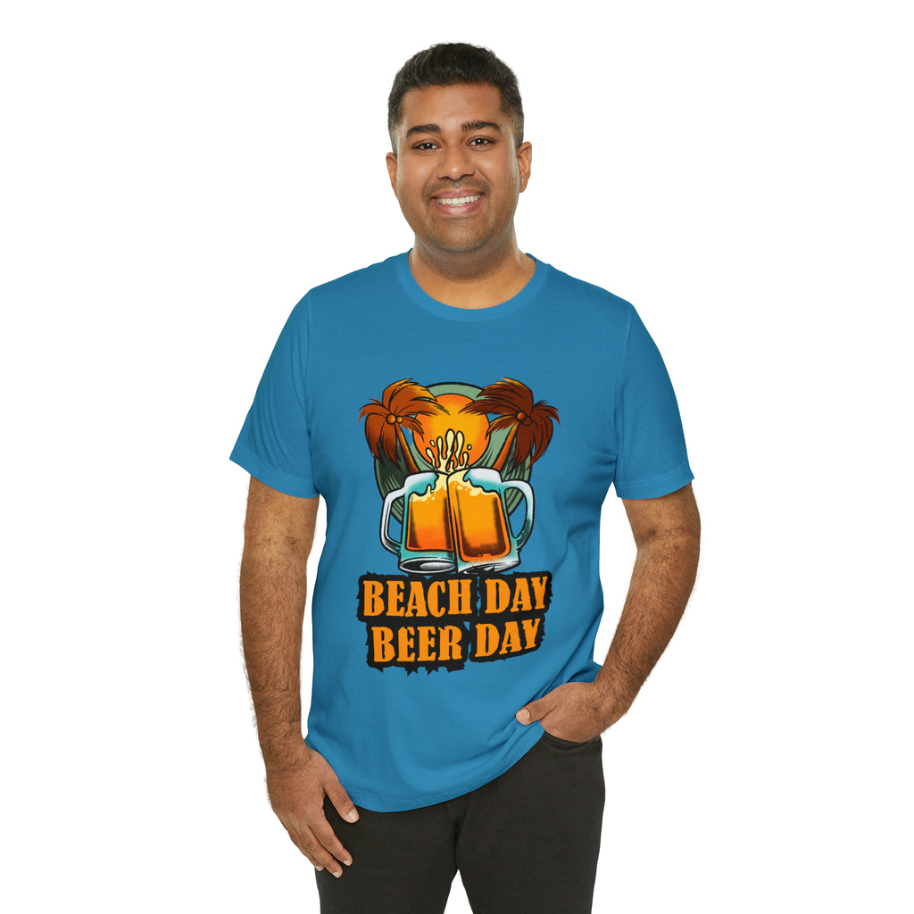 Beer Day Beach Day Shirt | Drink Beer Unisex T-Shirt