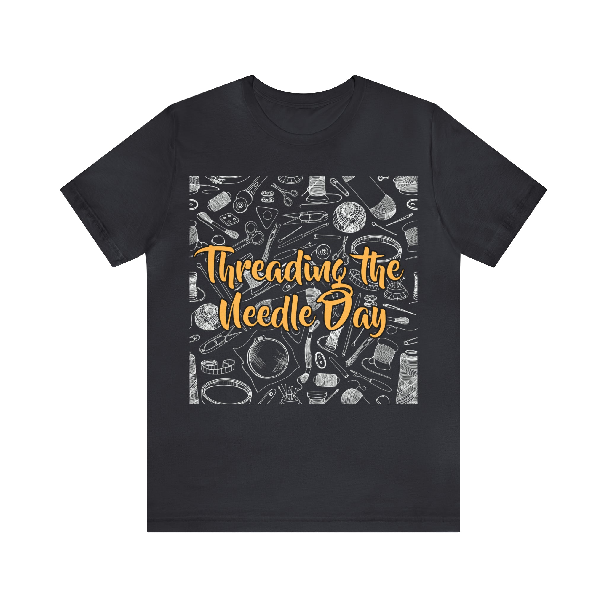 Threading the Needle Day Shirt | Tailor Sewing Unisex T-Shirt