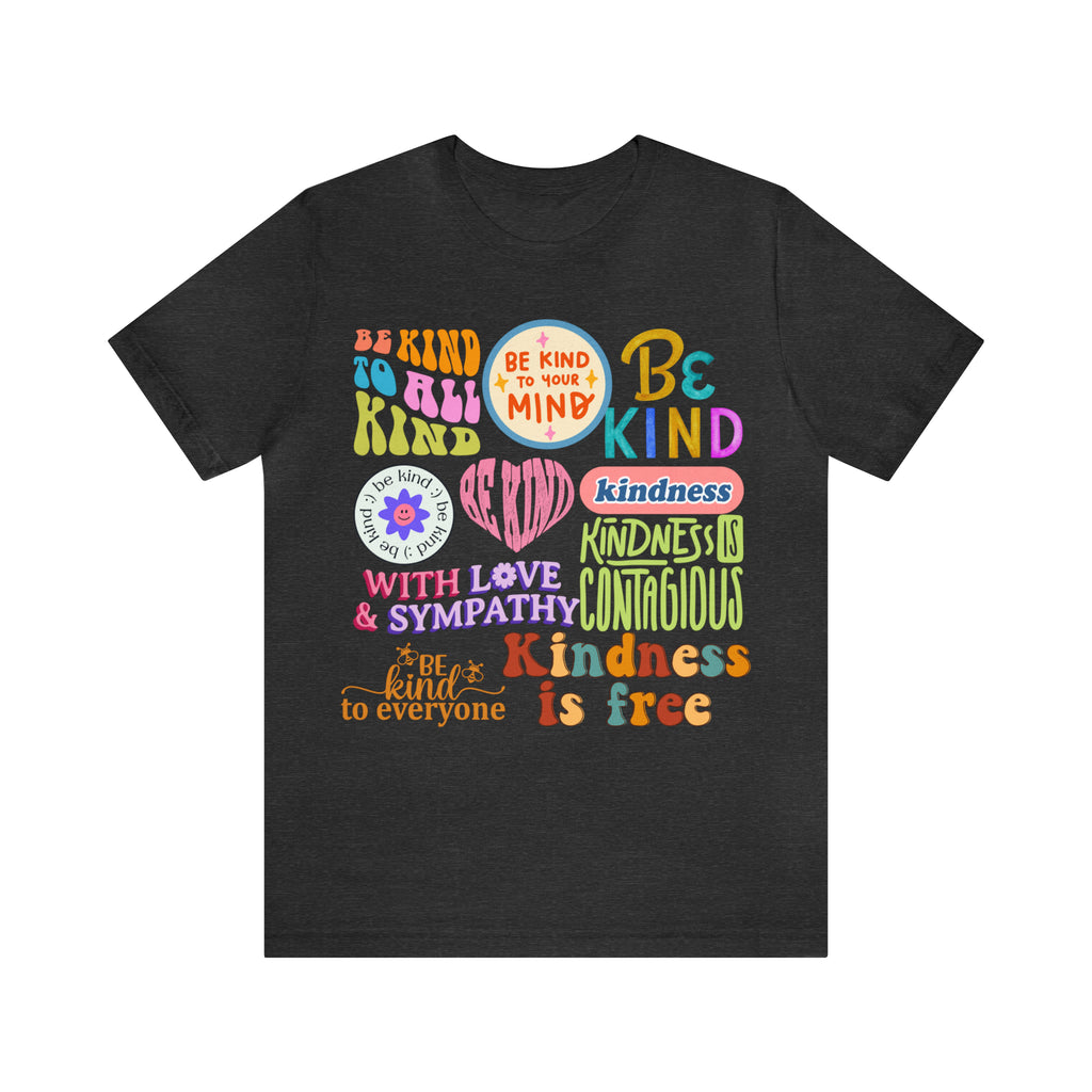 Love is Kind Shirt | International Love is Kind Day Unisex T-Shirt