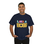 Like A Boss Shirt | Colorful Boss Vibes Statement Tee