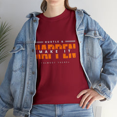 Hustle And Make It Happen | Hustler's Creed Unisex T-shirt