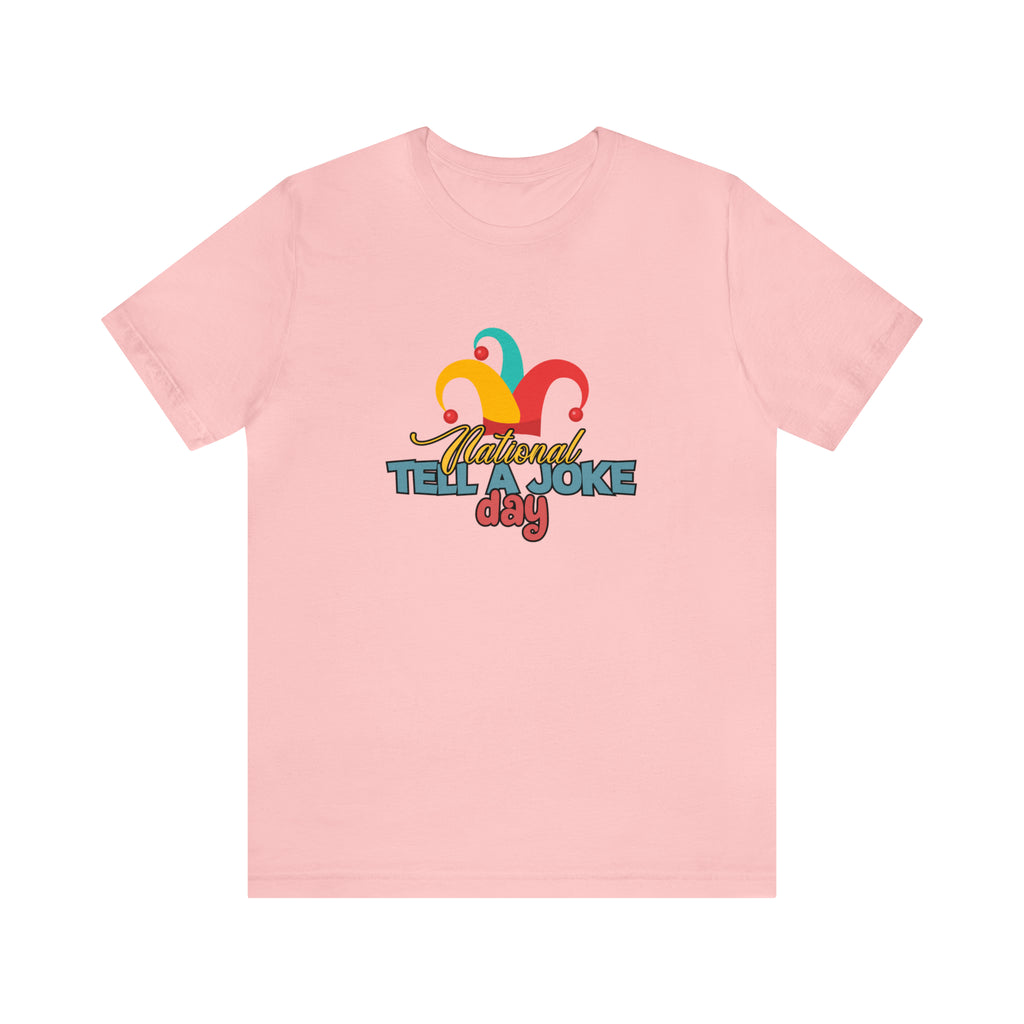 Tell a Joke Day Shirt | National National Joking Prank T-Shirt