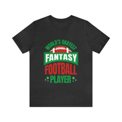 Okayest Fantasy Football Shirt | Funny Fantasy Football Unisex T-Shirt