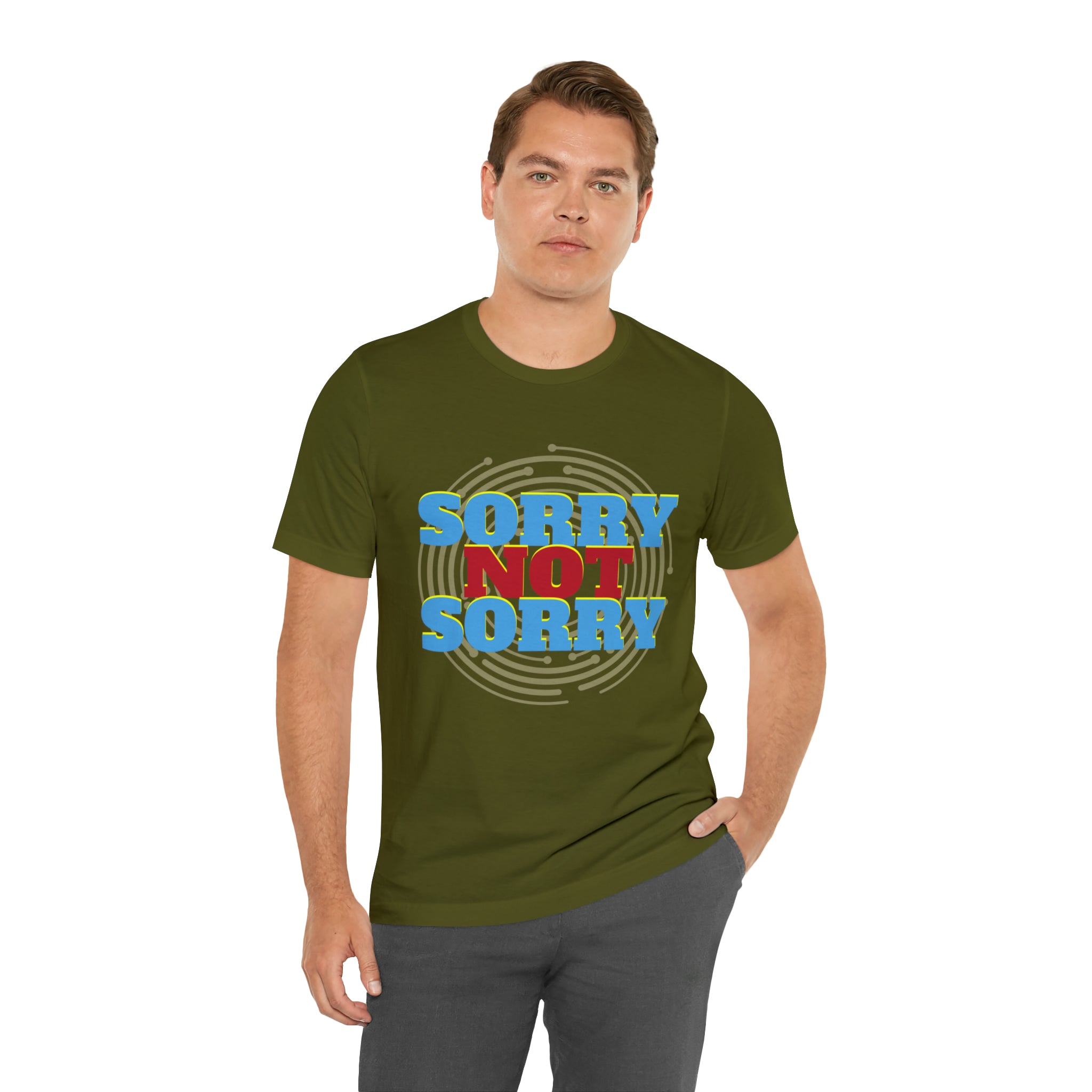 Sorry Not Sorry Shirt | Millennial Collection Unisex T-Shirt
