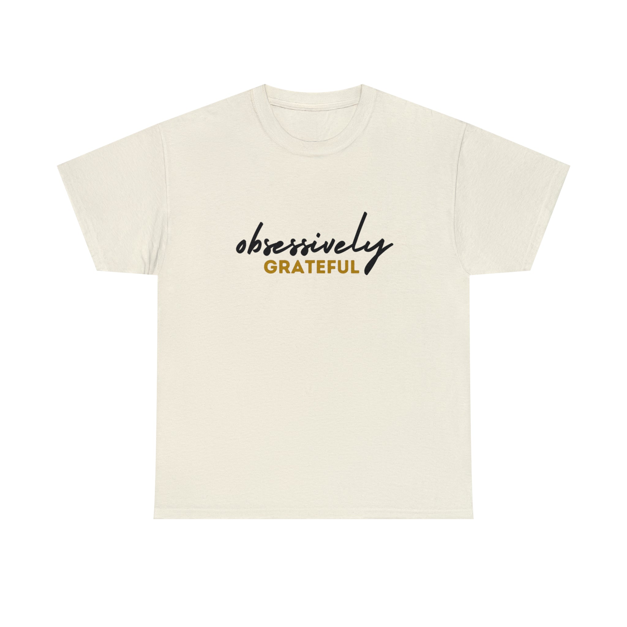 Obsessively Grateful Shirt | Minimalist Unisex T-Shirt