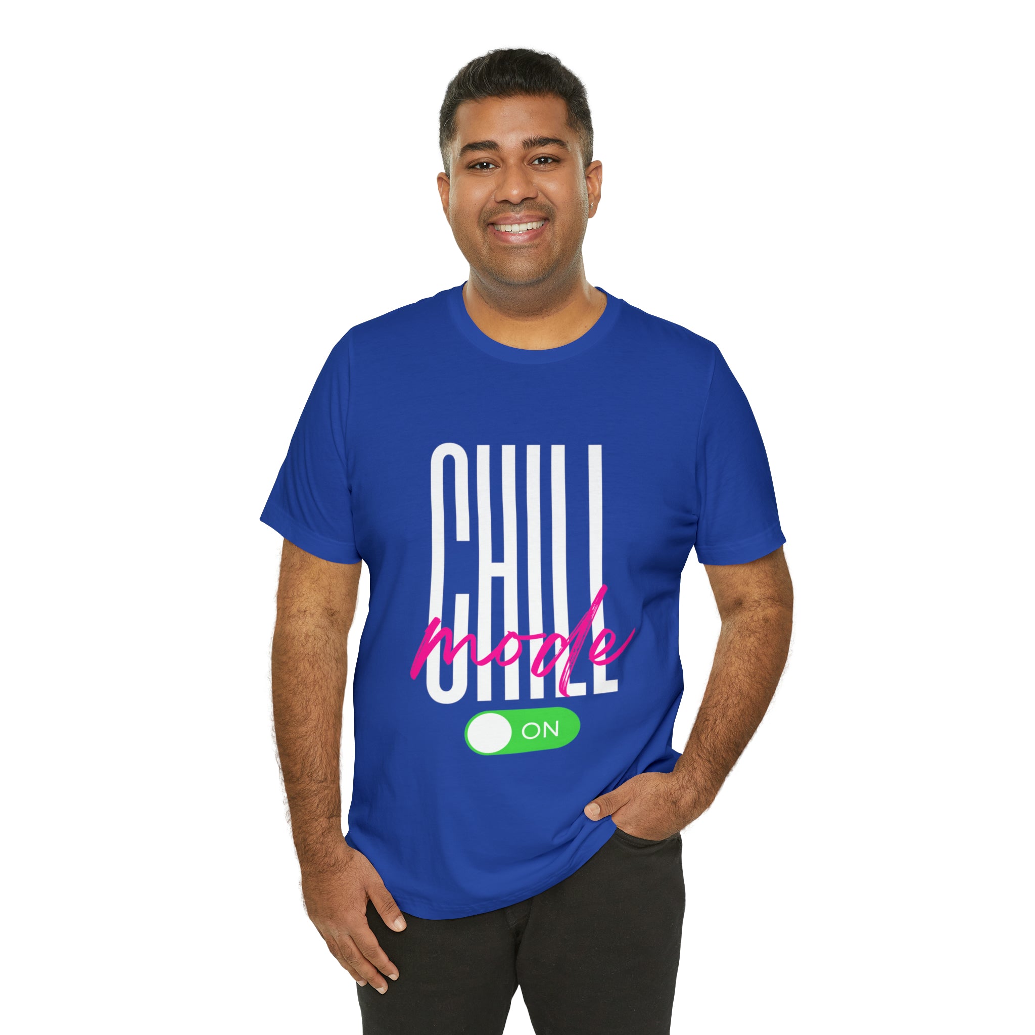 Chill Mode On Shirt | Bold Statement Unisex T-Shirt