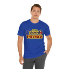 It's a Good Day to Study Physics Shirt | School Unisex T-Shirt