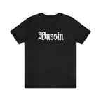 Bussin Street Shirt | Slang Urban Streetwear Unisex T-Shirt