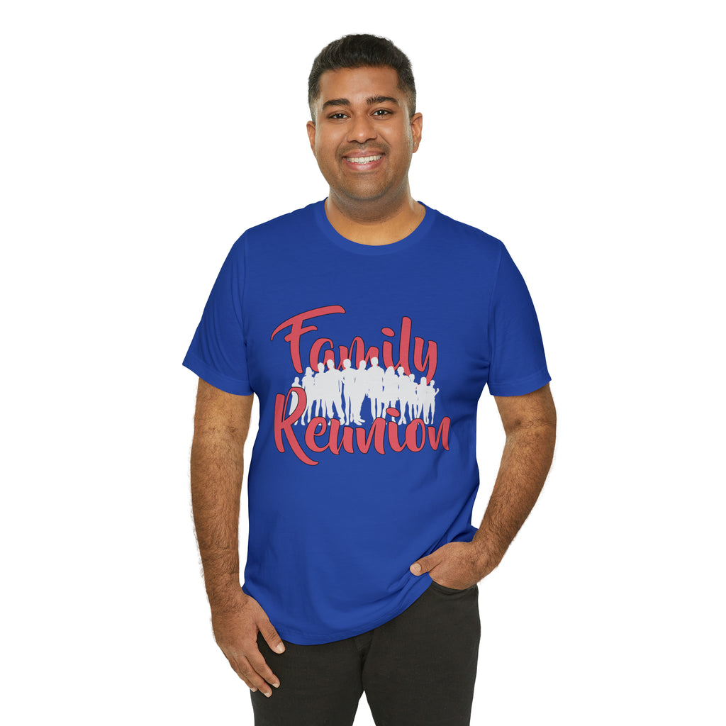 Family Reunion Shirt 2 | Family Love Unisex T-Shirt