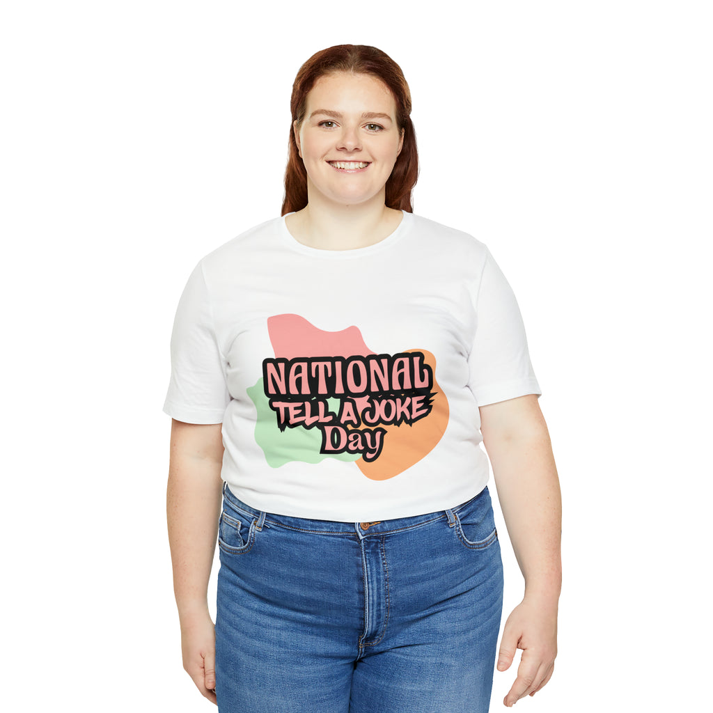 National Tell a Joke Day Shirt 2 | Humor Joke T-Shirt