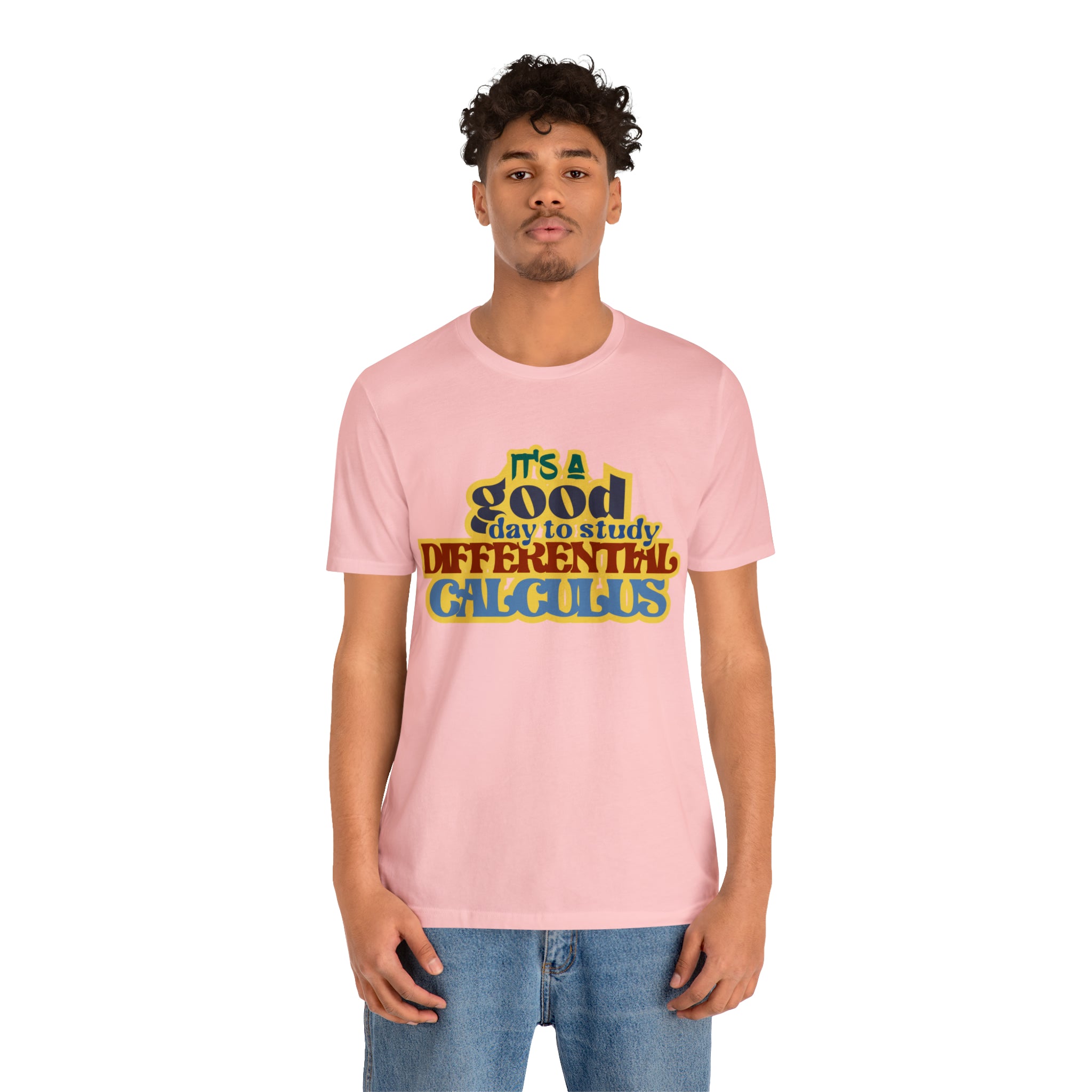 It's a Good Day to Study Differential Calculus | School Unisex T-Shirt