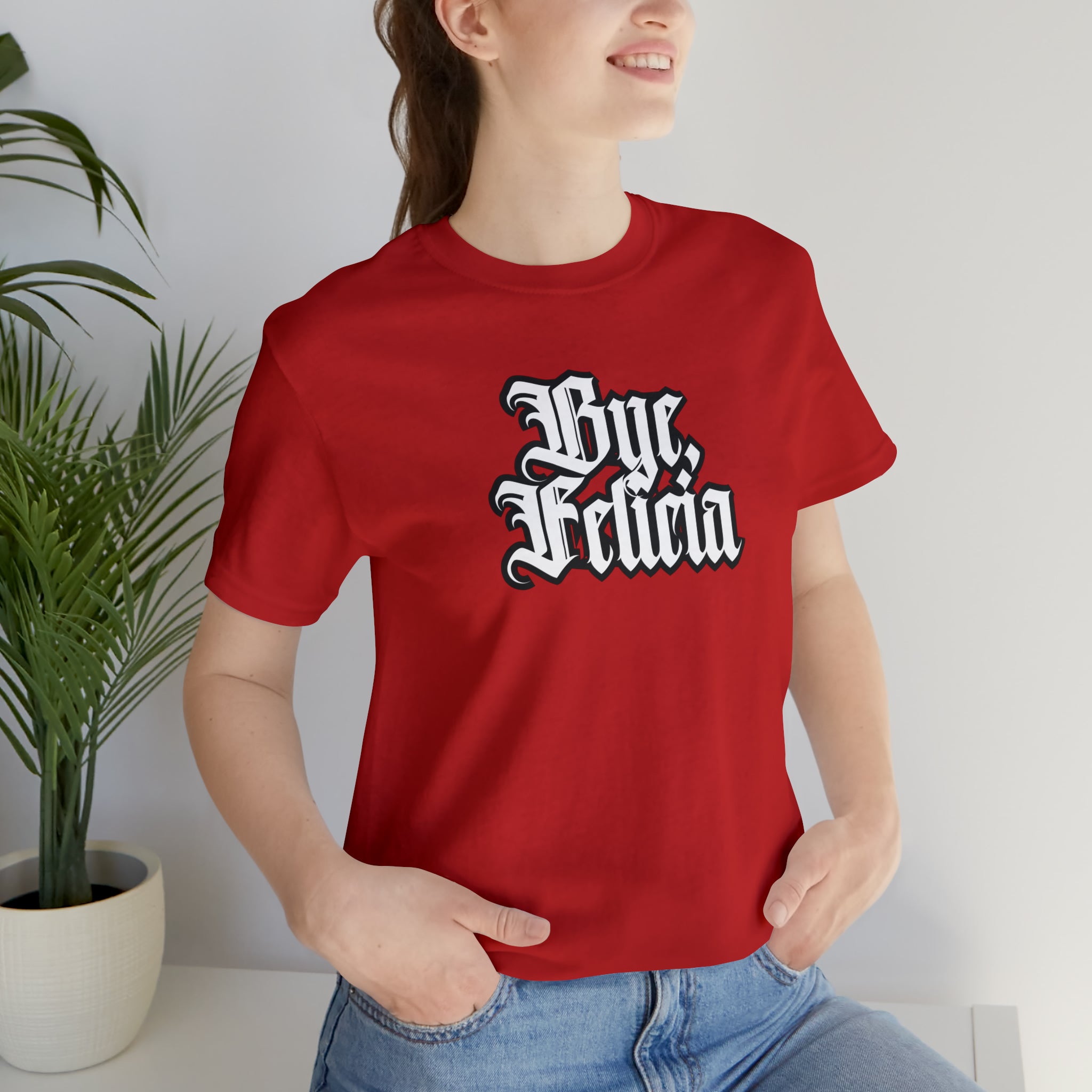Bye, Felicia Shirt | Karen Statement T-Shirt