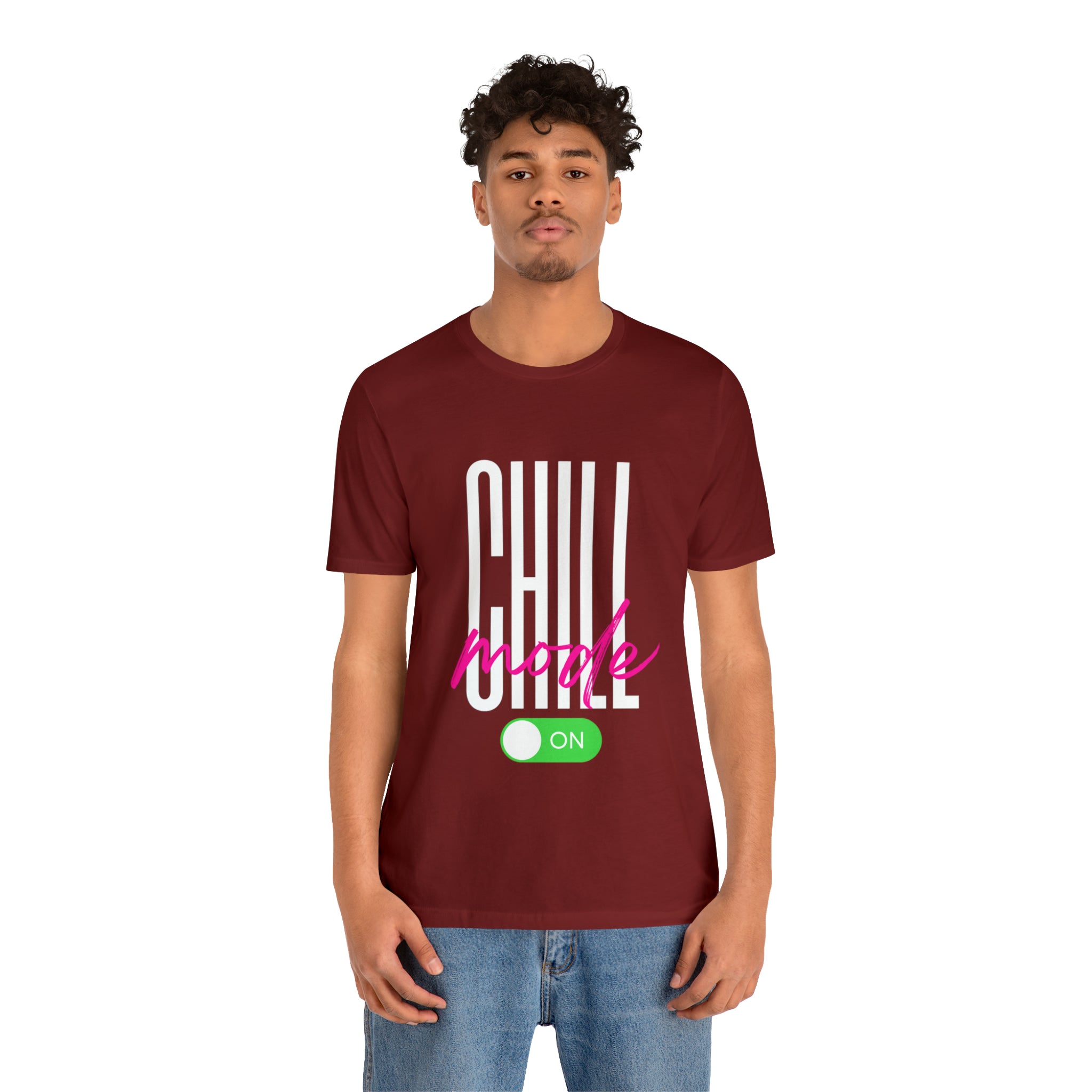 Chill Mode On Shirt | Bold Statement Unisex T-Shirt