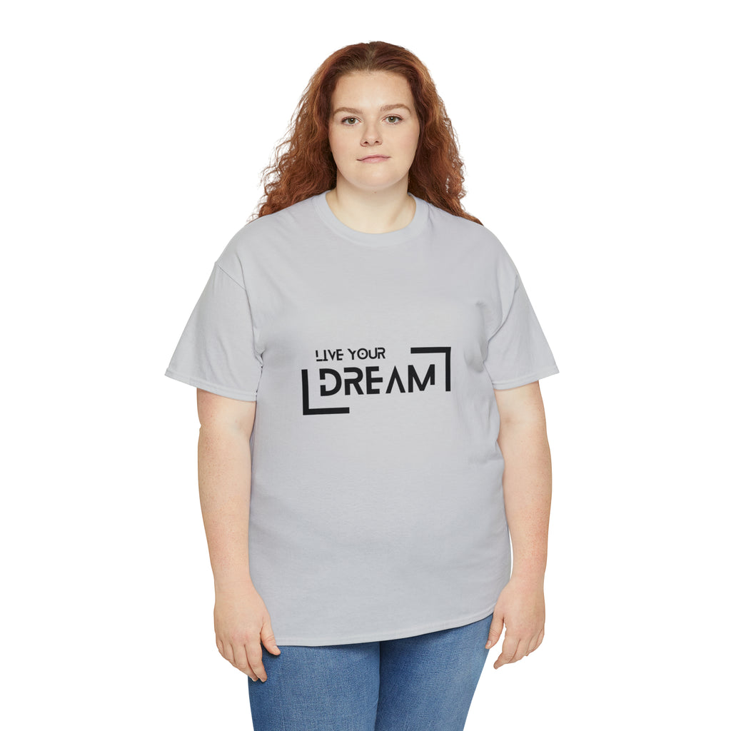 Live Your Dream | DreamChaser Unisex T-shirt
