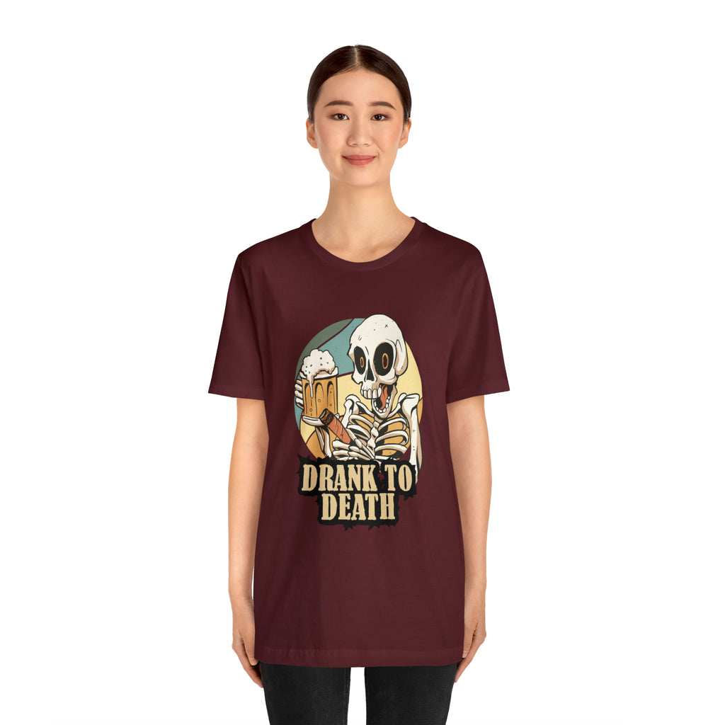 Skeleton Drank to Death Shirt | Drink Beer Unisex T-Shirt