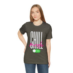Chill Mode On Shirt | Bold Statement Unisex T-Shirt