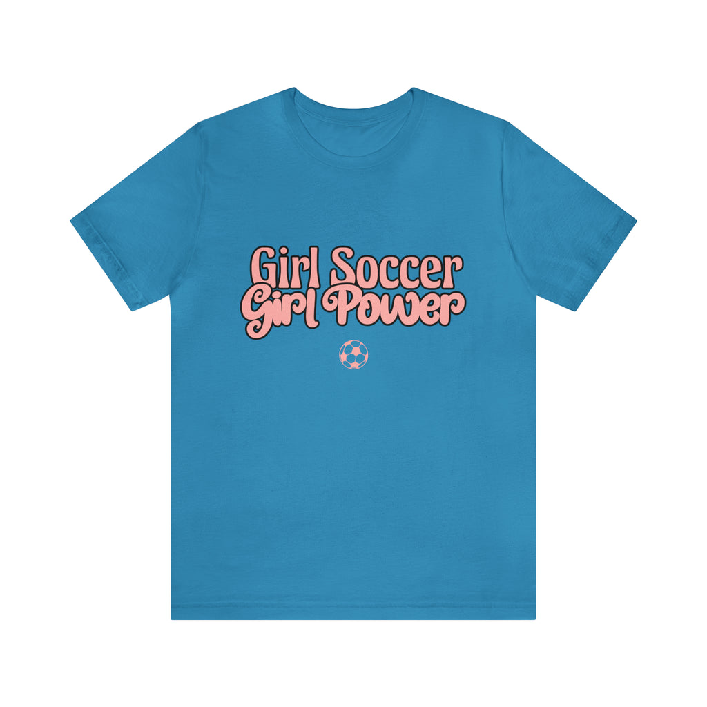 Girl Soccer Girl Power Shirt | Women Soccer T-Shirt