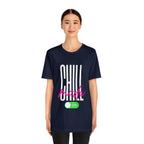 Chill Mode On Shirt | Bold Statement Unisex T-Shirt