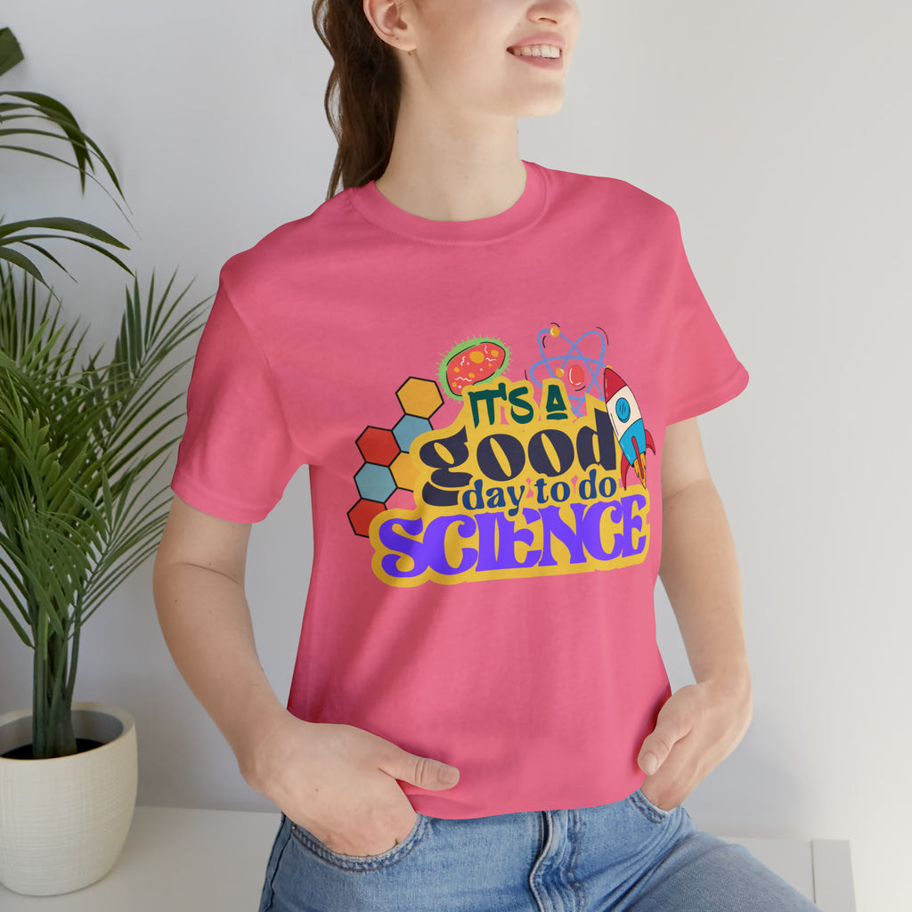 It's a Good Day to Study Science | School Unisex T-Shirt